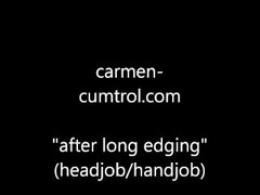 Carmen-Cumtrol: headjob/handjob/precumplay Thumb
