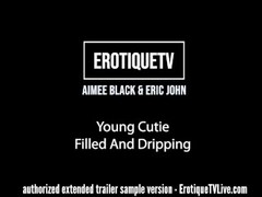 Erotique Entertainment - Cutie AIMEE BLACK's pussy filled & dripping with so much of lover ERIC JOHN Thumb