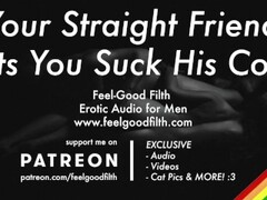 Sucking Your Hot Straight Friend's Cock For The First Time [GAY Dirty Talk] [Erotic Audio for Men] Thumb