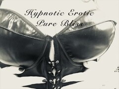 Hypnotic Erotic - Pure Bliss (positive, man-loving erotic hypnosis audio by Eve's Garden) Thumb